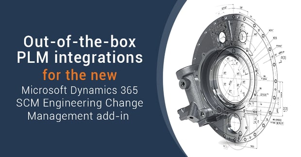 PLM integration for Microsoft D365 SCM Engineering Change Management