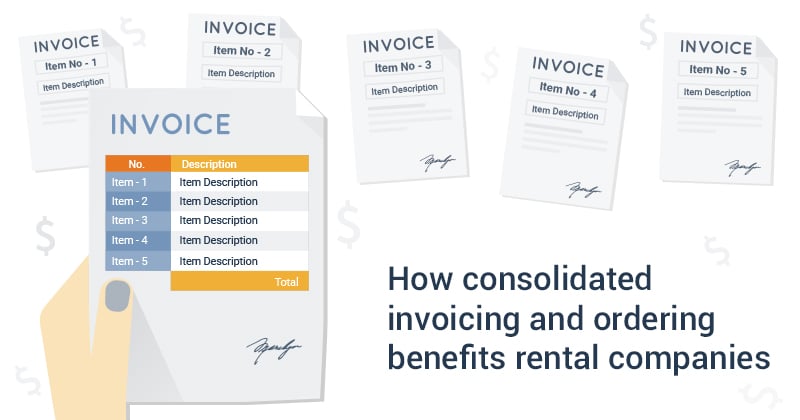 Consolidated invoicing for Rental industry