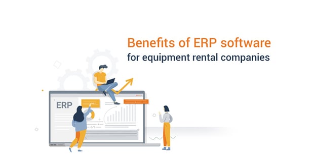 https://2697631.fs1.hubspotusercontent-na1.net/hubfs/2697631/Rental-and-Lease/Images/Blog/Blog-Images/Benefits%20of%20ERP%20software%20for%20equipment%20rental%20companies.png