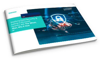 Simplifying Data Security & Auditing in Microsoft D365 Factsheet